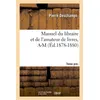 Image de Manuel du libraire et de l'amateur de livres : supplément. Tome 1, A-M (Éd.1878-1880) Pierre Deschamps (Auteur)
