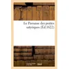 Image de Le Parnasse des poètes satyriques (Éd.1622) Collectif (Auteur)