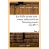 Image de Les Mille et une nuits : contes arabes. Suivis de Nouveaux contes. Tome 3 (Éd.1857) Pestels De Levis De Tubieres-G (Auteur)