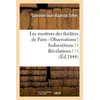 Image de Les mystères des théâtres de Paris : Observations ! Indiscrétions ! ! Révélations ! ! ! (Éd.1844) Salvador-Jean-Baptiste Tuffet (Auteur)