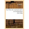 Image de Les Voies de communication en Cochinchine, (Éd.1886) R. Gentilini (Auteur)