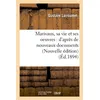 Image de Marivaux, sa vie et ses oeuvres : d'après de nouveaux documents (Nouvelle édition) (Éd.1894) Gustave Larroumet (Auteur)