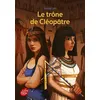 Image de Le trône de Cléopâtre Annie Jay (Auteur), Christophe Durual (Illustration), Christophe Durual (Conception couverture ou illustration)