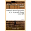 Image de La famille Sainte-Amaranthe, ou Le règne de la Terreur. Tome 1 Caroline Labaume (Auteur), Eugène Labaume (Auteur)