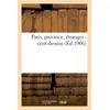 Image de Paris, province, étranger : cent dessins Collectif (Auteur)