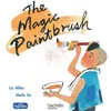 Image de Anglais CM - Collection English Cupcake - Album 5 The Magic Paintbrush Liz Miles (Auteur)