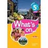 Image de What's on... anglais cycle 4 / 5e - Livre élève - éd. 2017 James Windsor (Auteur), Sandrine Chahed Bonpays (Auteur), Laurence Giammattei (Auteur), Cathy Hooper (Auteur)