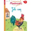 Image de Joli coq, niveau 1 - J'apprends à lire Montessori Charlotte Leroy-Jouenne (Auteur), Gwenaëlle Doumont (Illustration)