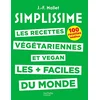 Image de Simplissime : les recettes végétariennes et vegan les + faciles du monde : 100 recettes inédites en occasion ou reconditionné