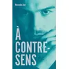 Image de À contre-sens - tome 2 - Nick Mercedes Ron (Auteur)