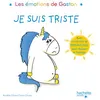 Image de Les émotions de Gaston - Je suis triste Aurélie Chien Chow Chine (Illustration), Aurélie Chien Chow Chine (Auteur)