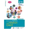 Image de Famille des métiers de la relation client : 2de bac pro : métiers du commerce et de la vente, métiers de l'accueil en occasion ou reconditionné