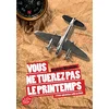Image de Vous ne tuerez pas le printemps : j'étais opératrice radio en 1943 en occasion ou reconditionné