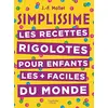 Image de Simplissime : les recettes rigolotes pour enfants les + faciles du monde en occasion ou reconditionné