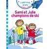 Image de Sami et Julie CP Niveau 3 Sami et Julie, champions de ski Thérèse Bonté (Illustration), Emmanuelle Massonaud (Auteur)