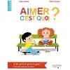Image de Aimer c'est quoi ?