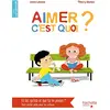 Image de Aimer, c'est quoi ? en occasion ou reconditionné