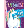 Image de Le monde des licornes : c'est toi le héros en occasion ou reconditionné