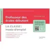 Image de Professeur des écoles débutant : la classe, mode d'emploi : programmes 2015, mises à jour 2018-2019 en occasion ou reconditionné