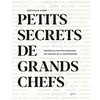 Image de Petits secrets de grands chefs : portraits & recettes familiales des grands de la gastronomie en occasion ou reconditionné