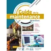 Image de Guide de la maintenance - livre élève - Éd. 2021 Jaime Antunes (Auteur), Jérôme Heulard (Auteur), Foued Laifa (Auteur), Abdelillah Ouahhou (Auteur), Julie Roussel (Auteur), Pierre Sagau (Auteur), Miroslav Lukic (Auteur)