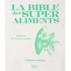 Image de La bible des super aliments Mélanie Duféey (Auteur)