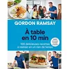 Image de A table en 10 min : 100 délicieuses recettes à réaliser en un rien de temps en occasion ou reconditionné