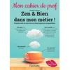 Image de Zen & bien dans mon métier ! : prendre soin de moi tout en étant hyper pro au quotidien en occasion ou reconditionné
