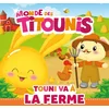 Image de Monde des Titounis. Touni va à la ferme en occasion ou reconditionné