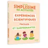 Image de Simplissime expériences scientifiques bluffantes en occasion ou reconditionné