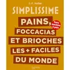 Image de Simplissime : pains, focaccias et brioches les plus + faciles du monde : sans machine à pain en occasion ou reconditionné