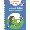 Image de Sami et Julie Spécial DYS (dyslexie) Le match de foot de Sami et Julie Loïc Audrain (Auteur), Thérèse Bonté (Illustration), Valérie Viron (Auteur)