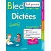 Image de BLED Ecole Primaire Dictées Primaire Du CE1 au CM2 Daniel Berlion (Auteur), Julien Flamand (Illustration)