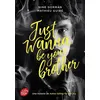 Image de Just wanna be your brother Nine Gorman (Auteur), Mathieu Guibé (Auteur)