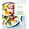 Image de Burrata, ricotta & mozzarella : 30 recettes irrésistibles et créatives pour des repas gourmands et savoureux en occasion ou reconditionné