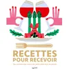 Image de Recettes pour recevoir : des recettes pour mettre les petits plats dans les grands en occasion ou reconditionné