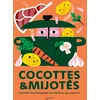 Image de Cocottes & mijotés : recettes réconfortantes qui mijotent, qui mijotent en occasion ou reconditionné