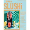 Image de Ninja Slushi : 70 recettes de granités et boissons glacées en occasion ou reconditionné