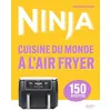 Image de Ninja Cuisine du monde à l'Airfryer Catherine Legrand (Auteur)