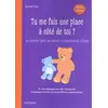 Image de Tu me fais une place à côté de toi ? ou Comment gérer les enfants à comportement difficile : un roman pédagogique pour aider l'enseignant(e) à accompagner les enfants qui ont des difficultés comportementales en occasion ou reconditionné