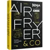 Image de Airfryer & Co : Ninja x Gastronogeek : 45 recettes inspirées par la pop culture et cuisinées avec Ninja en occasion ou reconditionné