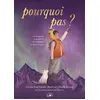 Image de Pourquoi pas - Kobi Yamada Kobi Yamada (Auteur), Gabriella Barouch (Illustration)
