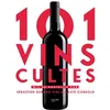 Image de 101 Vins cultes Sébastien Durand-Viel (Auteur), David Cobbold (Auteur)
