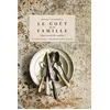 Image de Le goût de la famille : mon carnet de recettes en occasion ou reconditionné