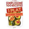 Image de Simplissime 100 recettes : 1 plat et c'est tout ! en occasion ou reconditionné