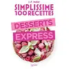 Image de Simplissime 100 recettes : desserts express en occasion ou reconditionné