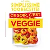 Image de Simplissime 100 recettes : ce soir, c'est veggie en occasion ou reconditionné