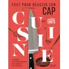 Image de Tout pour réussir son CAP Cuisine avec L'atelier des Chefs L'Atelier Des Chefs (Auteur)