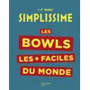 Image de Simplissime : Les bowls les + faciles du monde Jean-François Mallet (Auteur)