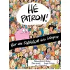 Image de Hé patron ! Pour une révolution dans l'entreprise